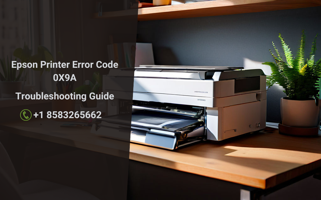 Epson Printer Error Code 0X9A